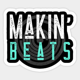 Makin' Beats, Music Producer Sticker